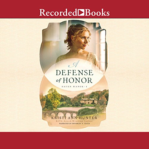 A Defense of Honor: Haven Manor, Book 1
