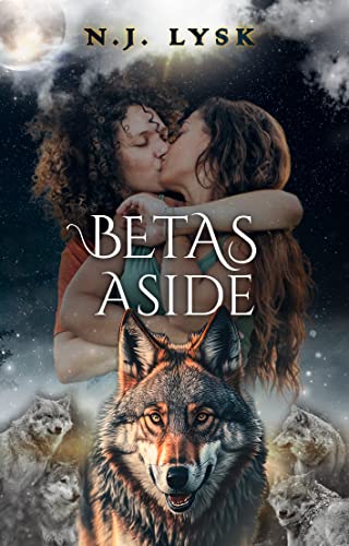 Betas Aside (The Stars of the Pack Book 6)