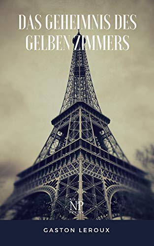 Das Geheimnis des gelben Zimmers: Le Mystère de la chambre jaune (Krimis bei Null Papier)