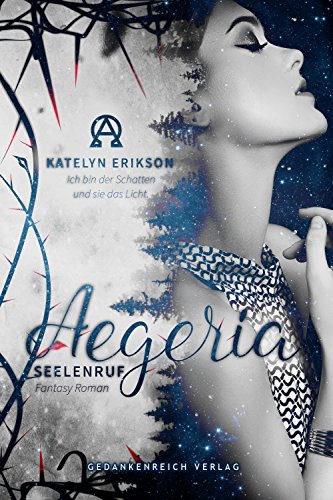 Aegeria - Seelenruf: Band 1 | Dark-Romantasy-Dilogie der SPIEGEL-Bestellerautorin von »Darkside«