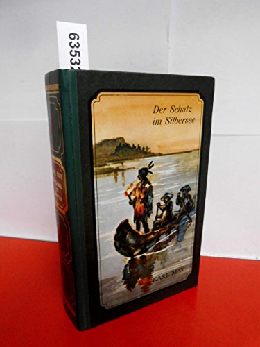 Der Schatz im Silbersee . ( Ungekürzte Ausgabe - Im Auftrag hergestellte Sonderausgabe für den TOSA-Verlag, Nr. S 36 . Satzidentisch mit der Jubiläums-Ausgabe des Karl-May-Verlags. )