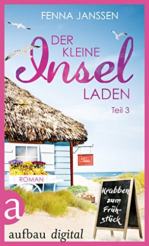 Der kleine Inselladen - 3: Krabben zum Frühstück