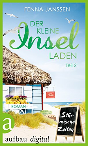 Der kleine Inselladen - 2: Stürmische Zeiten