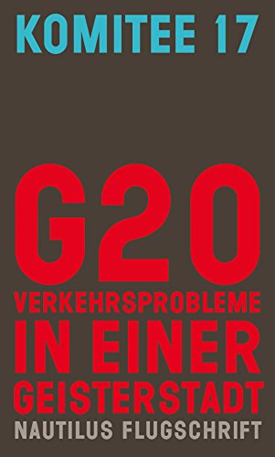 G20. Verkehrsprobleme in einer Geisterstadt: Nautilus Flugschrift