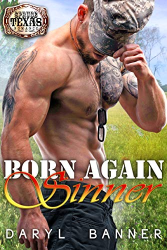 Born Again Sinner (Spruce Texas Romance Book 2)
