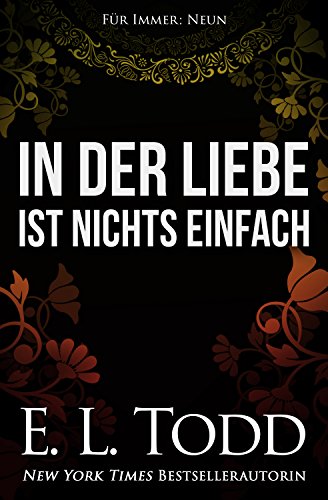 In der Liebe ist nichts einfach (Für Immer #9)