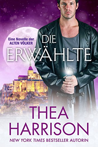 Die Erwählte: Eine Novelle der Alten Völker (Die Alten Völker/Elder Races)