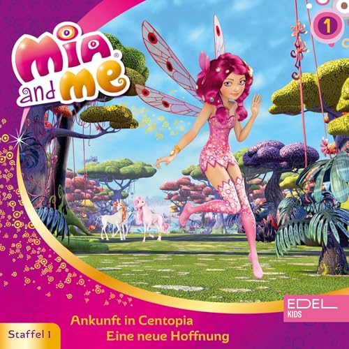 Ankunft in Centopia. Das Original-Hörspiel zur TV-Serie: Mia and Me 1