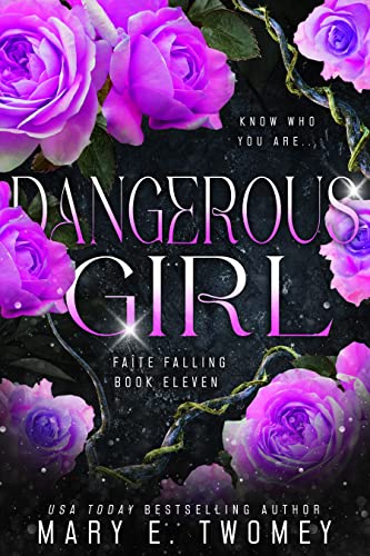 Dangerous Girl: A Fantasy Adventure (Faite Falling Book 11)