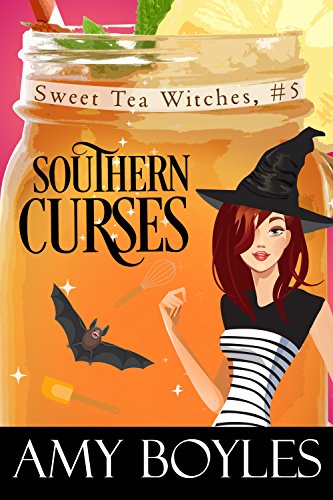 Southern Curses (Sweet Tea Witch Mysteries Book 5)