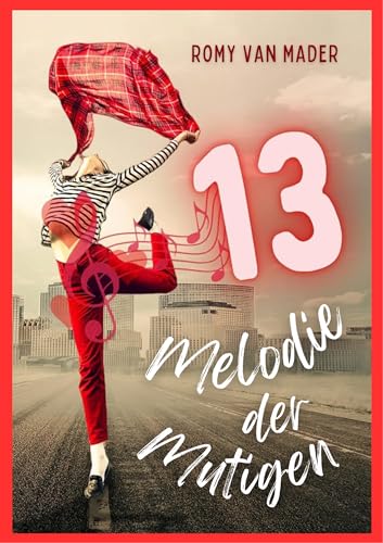 Melodie der Mutigen (Meine kleine Gute Nacht Geschichte (Für Erwachsene) 13)