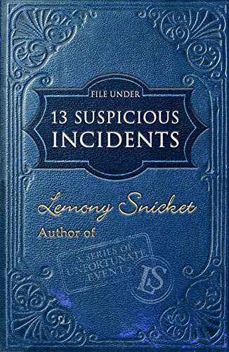 File Under: 13 Suspicious Incidents