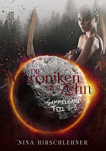 Die Chroniken der Zehn – Sammelband: Die gesamte Trilogie in einem Band