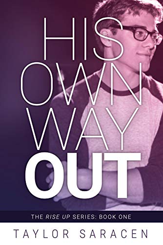 His Own Way Out (The Rise Up Series Book 1)