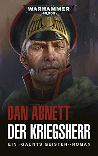 Gaunts Geister: Der Kriegsherr (Warhammer 40,000)