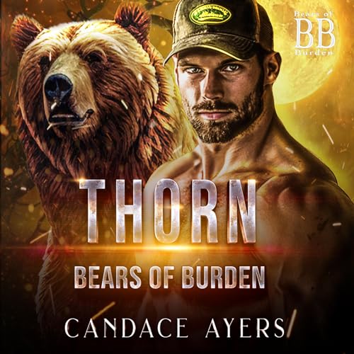 Thorn: Bears of Burden, Book 1