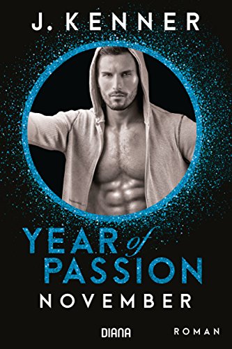 Year of Passion. November: Roman (Year of Passion-Serie 11)