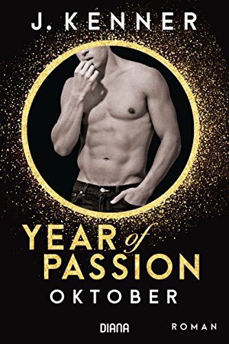 Year of Passion. Oktober: Roman (Year of Passion-Serie 10)