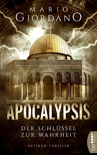 Apocalypsis - Der Schlüssel zur Wahrheit: Vatikan-Thriller (Ein Peter-Adam-Thriller 3)