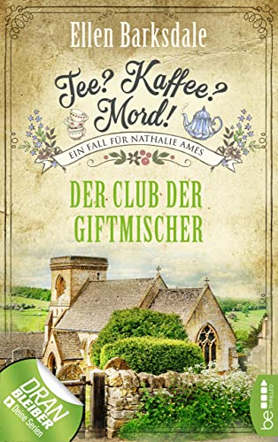 Tee? Kaffee? Mord! - Der Club der Giftmischer (Nathalie Ames ermittelt 5)