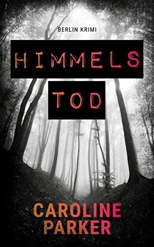 Himmelstod (Berlin Krimi 2)