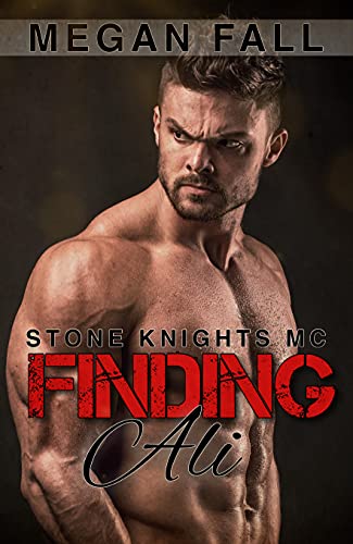 Finding Ali: Stone Knights MC - Book 1