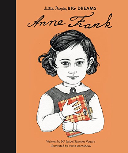 Anne Frank (Little People, BIG DREAMS Book 17)