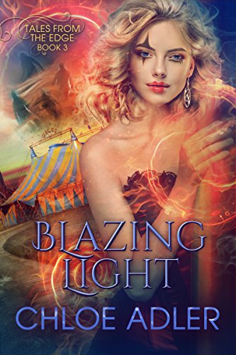 Blazing Light: A Reverse Harem Paranormal Romance (Tales From the Edge Book 3)