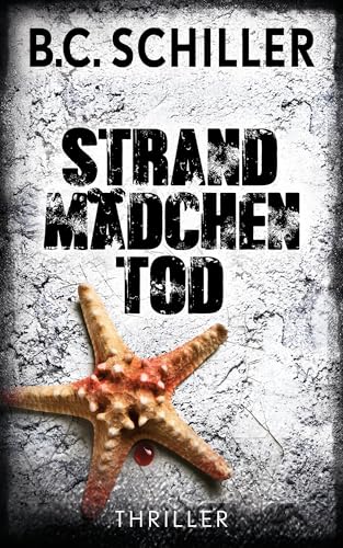 Strandmädchentod - Thriller (Tony Braun ermittelt 9)