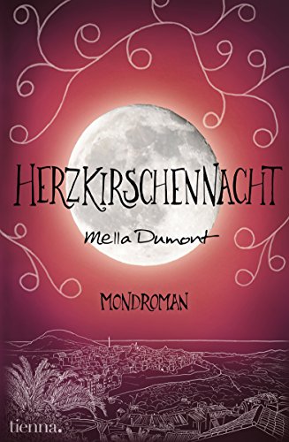 Herzkirschennacht (Mondroman)