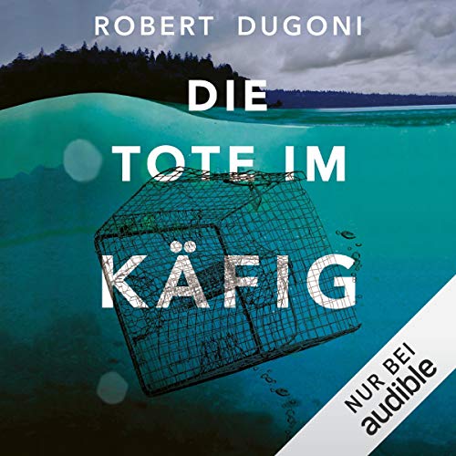 Die Tote im Käfig: Tracy Crosswhite 4