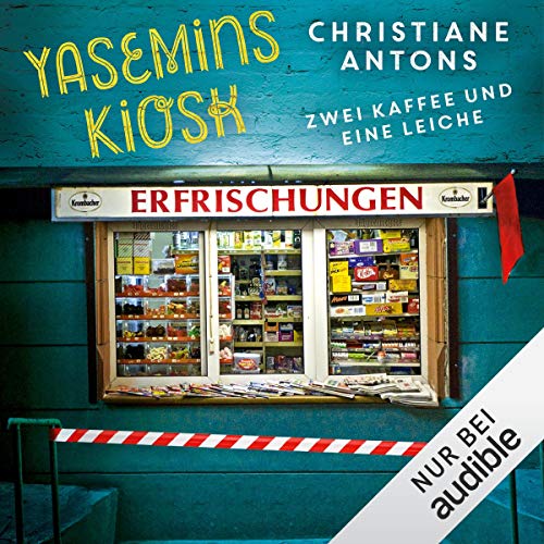 Yasemins Kiosk: Zwei Kaffee und eine Leiche