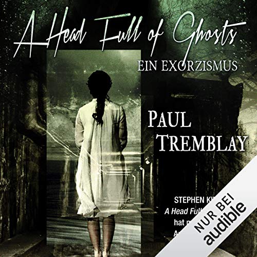 A Head Full of Ghosts: Ein Exorzismus