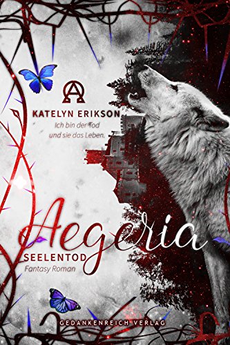 Aegeria - Seelentod: Band 2 | Dark-Romantasy-Dilogie der SPIEGEL-Bestellerautorin von »Darkside«