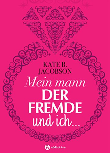 Mein Mann, der Fremde und ich