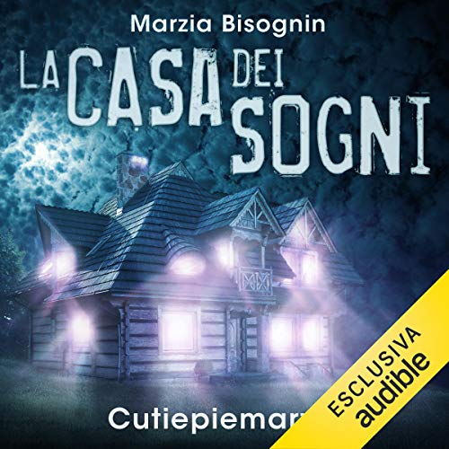 La casa dei sogni: Dalla Youtuber Italiana più famosa del mondo CUTIEPIEMARZIA