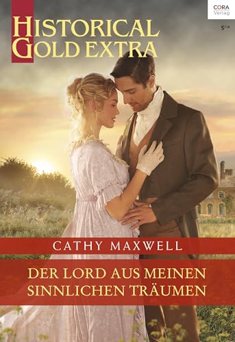 Der Lord aus meinen sinnlichen Träumen (Historical Gold Extra 105)