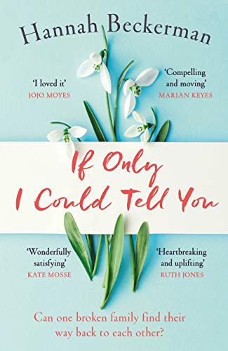 If Only I Could Tell You: A hopeful, heartbreaking story of family secrets