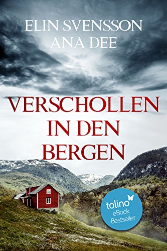 Verschollen in den Bergen: Schweden-Krimi (Bergström & Viklund 1)
