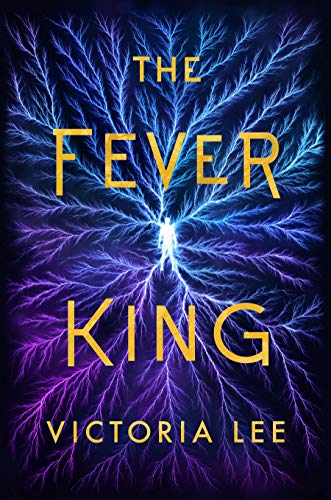 The Fever King (Feverwake Book 1) (English Edition)