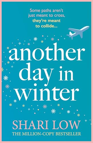 Another Day in Winter: An emotional, heart-warming read to curl up with! (A Winter Day Book Book 2)
