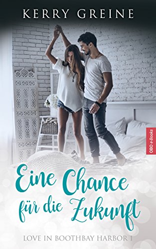 Eine Chance für die Zukunft (Love in Boothbay Harbor 1)