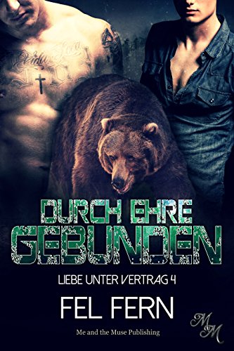 Durch Ehre gebunden (Liebe unter Vertrag 4)