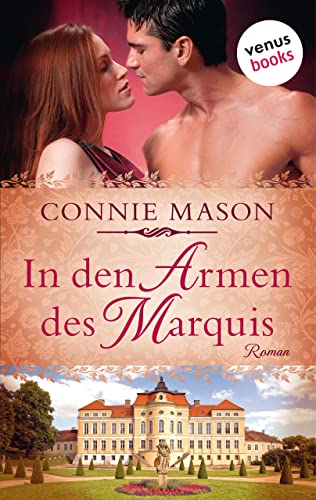In den Armen des Marquis: Roman (Allgemeine Reihe. Bastei Lübbe Taschenbücher)
