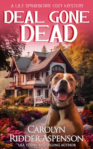 Deal Gone Dead: A Lily Sprayberry Cozy Mystery (The Lily Sprayberry Cozy Mystery Series Book 2)
