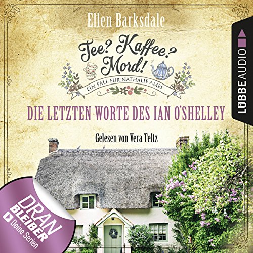 Die letzten Worte des Ian O'Shelley: Tee? Kaffee? Mord! 2