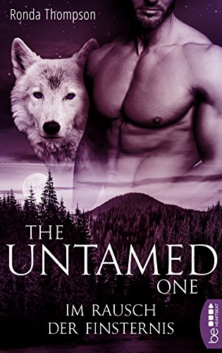 The Untamed One - Im Rausch der Finsternis (Wild Wulfs of London 2)
