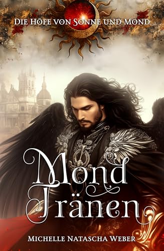 Die Höfe von Sonne und Mond 2: Mondtränen