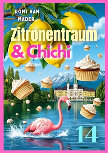 Zitronentraum & Chichi (Meine kleine Gute Nacht Geschichte (Für Erwachsene) 14)
