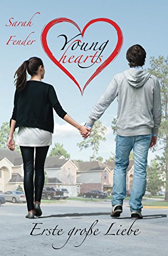 Young hearts: Erste große Liebe